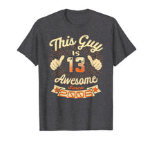 Ladda upp bild till gallerivisning, Funny shirts V-neck Tank top Hoodie sweatshirt usa uk au ca gifts for Vintage Born in 2006 13th Birthday Gifts 13 This Guy Awesome 4276017