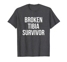 Ladda upp bild till gallerivisning, Broken Tibia Survivor Recovery Gifts Broken Bones T-Shirt-5697461