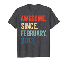Ladda upp bild till gallerivisning, Awesome Since February 2013 T-Shirt 7 years old Gifts Shirt T-Shirt-264992