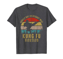 Ladda upp bild till gallerivisning, Surely Not Everybody Was Kung Fu Fighting Shirt Vintage Men T-Shirt-1432909