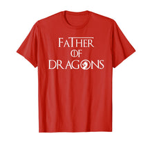 Ladda upp bild till gallerivisning, Father of Dragons Shirt Fathers Day Best Gift for Dad T-Shirt 217949