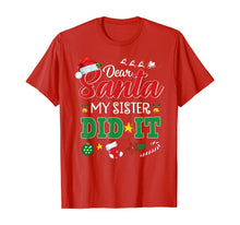 Ladda upp bild till gallerivisning, Funny shirts V-neck Tank top Hoodie sweatshirt usa uk au ca gifts for Dear Santa My Sister Did It Funny Christmas Kids Boys Gifts T-Shirt 580152