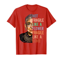 Ladda upp bild till gallerivisning, Women Not Fragile Like A Flower But A Bomb Ruth Ginsburg RBG TShirt377978