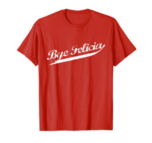 Ladda upp bild till gallerivisning, Funny shirts V-neck Tank top Hoodie sweatshirt usa uk au ca gifts for Bye Felicia Retro Distressed Urban Hip Hop Rap Tshirt 1740233