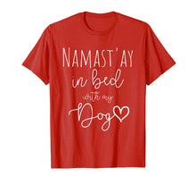 Ladda upp bild till gallerivisning, Funny shirts V-neck Tank top Hoodie sweatshirt usa uk au ca gifts for Funny Namastay in Bed with my Dog Lover Gift T-Shirt 2208011