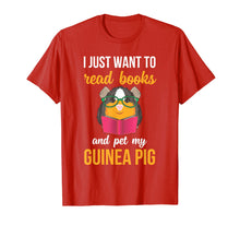 Ladda upp bild till gallerivisning, Funny shirts V-neck Tank top Hoodie sweatshirt usa uk au ca gifts for I Just Want to Read Books and Pet My Guinea Pig Shirt 1382124