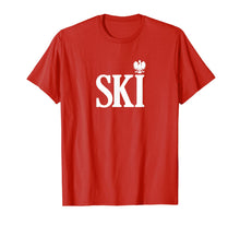 Ladda upp bild till gallerivisning, SKI Polish Surnames Ending Polish Eagle Dyngus Day TShirt223423