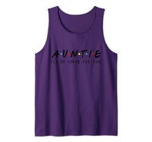 Ladda upp bild till gallerivisning, Auntie I'll Be There For You T-Shirt, Aunties Birthday Gifts Tank Top 753729