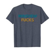 Ladda upp bild till gallerivisning, Minshew Fuck Football T-Shirt 175311