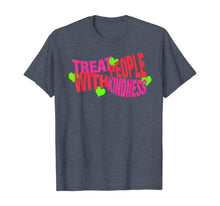 Ladda upp bild till gallerivisning, Treat People With Kindness Gift T-Shirt-171494