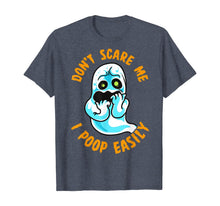Ladda upp bild till gallerivisning, Don't Scare Me I Poop Easily Funny Halloween Fearful Ghost T-Shirt 325333