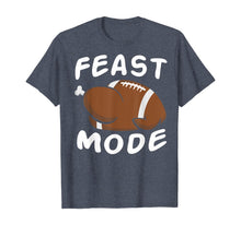 Ladda upp bild till gallerivisning, Feast Mode Football Turkey Funny Thanksgiving Gift T-Shirt 402332