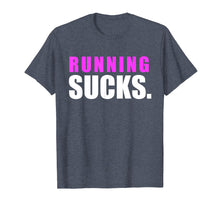 Ladda upp bild till gallerivisning, Funny shirts V-neck Tank top Hoodie sweatshirt usa uk au ca gifts for RUNNING SUCKS tshirt girls boys men women | funny tee 2733555