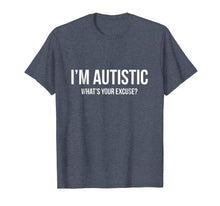 Ladda upp bild till gallerivisning, Funny shirts V-neck Tank top Hoodie sweatshirt usa uk au ca gifts for Sarcastic Autism T-shirt - I'm Autistic, What's Your Excuse 1235145