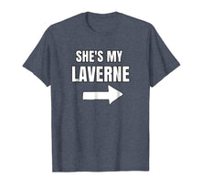 Ladda upp bild till gallerivisning, Funny shirts V-neck Tank top Hoodie sweatshirt usa uk au ca gifts for She's My Laverne Shirt Matching Best Friends Shirt 1975805