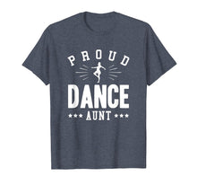Ladda upp bild till gallerivisning, Funny shirts V-neck Tank top Hoodie sweatshirt usa uk au ca gifts for Proud Dance Aunt T-Shirt Gift 1981184