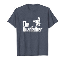 Ladda upp bild till gallerivisning, Funny shirts V-neck Tank top Hoodie sweatshirt usa uk au ca gifts for The Quadfather ATV Four Wheeler Quad Bike Gift Shirt 2579219