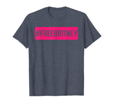 Ladda upp bild till gallerivisning, Funny shirts V-neck Tank top Hoodie sweatshirt usa uk au ca gifts for Womens Hashtag Free Britney T-Shirt 3013479