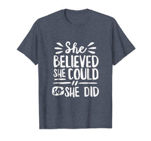Ladda upp bild till gallerivisning, Funny shirts V-neck Tank top Hoodie sweatshirt usa uk au ca gifts for She Believed She Could So She Did Shirt Doodle (Dark) 2213480