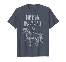 Ladda upp bild till gallerivisning, This Is My Happy Place Horse Lover T-Shirt Horseback Riding 197495