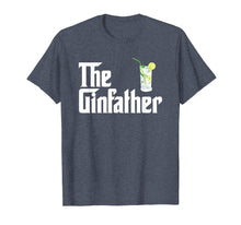 Ladda upp bild till gallerivisning, Funny shirts V-neck Tank top Hoodie sweatshirt usa uk au ca gifts for The Gin Father Shirt Funny Gin And Tonic Gifts 424727
