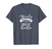 Ladda upp bild till gallerivisning, Funny shirts V-neck Tank top Hoodie sweatshirt usa uk au ca gifts for Officially Promoted to Great Aunt T-Shirt Announcement Gift 1141611