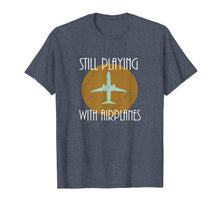 Ladda upp bild till gallerivisning, Funny shirts V-neck Tank top Hoodie sweatshirt usa uk au ca gifts for Still Playing With Airplanes - Gift For Rc Airplane Pilot T-Shirt 3372819