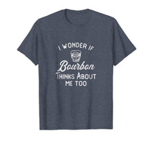 Ladda upp bild till gallerivisning, Funny shirts V-neck Tank top Hoodie sweatshirt usa uk au ca gifts for I Wonder If Bourbon Thinks About Me Too T-Shirt 1523592