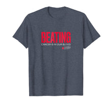 Ladda upp bild till gallerivisning, Funny shirts V-neck Tank top Hoodie sweatshirt usa uk au ca gifts for LLS - Beating Cancer is in Our Blood - T Shirt 253711