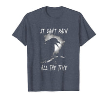 Ladda upp bild till gallerivisning, I Can't Rain All The Time T-Shirt