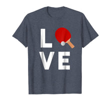 Ladda upp bild till gallerivisning, Funny shirts V-neck Tank top Hoodie sweatshirt usa uk au ca gifts for I Love Table Tennis T-Shirt | Cute Funny Ping Pong Gift Idea 2951079
