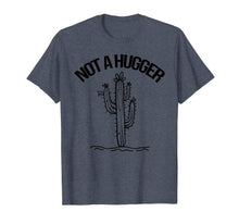 Ladda upp bild till gallerivisning, Not A Hugger Shirt Funny Vintage Cactus Sarcastic Tee T-Shirt 305585