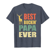 Ladda upp bild till gallerivisning, Funny shirts V-neck Tank top Hoodie sweatshirt usa uk au ca gifts for Best Buckin Papa Ever T-shirt Fathers Day Gifts Vintage Deer 1677853