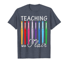 Ladda upp bild till gallerivisning, Funny shirts V-neck Tank top Hoodie sweatshirt usa uk au ca gifts for Teaching with Flair TShirt Flair Pen - Funny Gift 1278529