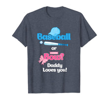 Ladda upp bild till gallerivisning, Funny shirts V-neck Tank top Hoodie sweatshirt usa uk au ca gifts for Mens Baseball Or Bows Gender Reveal Party Shirt Daddy Loves You 1228298