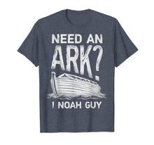 Ladda upp bild till gallerivisning, Need An Ark I Noah Guy T Shirt Christian Pun Funny Humor Tee