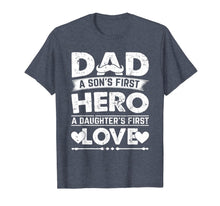 Ladda upp bild till gallerivisning, Mens Dad Son's First Hero daughter's First Love Fathers Day Shirt T-Shirt 49630