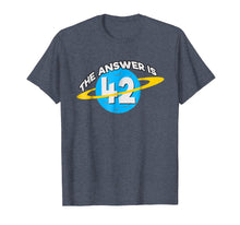 Ladda upp bild till gallerivisning, Funny shirts V-neck Tank top Hoodie sweatshirt usa uk au ca gifts for The Answer Is 42 T-Shirt Galaxy Nerd Gift Tshirt Tee Sci-Fi 389955