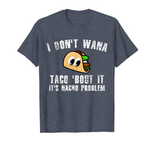 Ladda upp bild till gallerivisning, Funny shirts V-neck Tank top Hoodie sweatshirt usa uk au ca gifts for I Don't Wanna Taco About it Shirt Funny Cinco De Mayo Tee 2783802