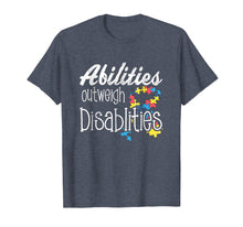 Ladda upp bild till gallerivisning, Funny shirts V-neck Tank top Hoodie sweatshirt usa uk au ca gifts for Abilities Outweights Disabilities Autism Awareness T-shirt 1265840