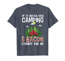 Ladda upp bild till gallerivisning, Funny shirts V-neck Tank top Hoodie sweatshirt usa uk au ca gifts for Funny Camping & Bacon Count Me In Tee Camper T-Shirt Gifts 1637220