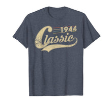 Ladda upp bild till gallerivisning, Funny shirts V-neck Tank top Hoodie sweatshirt usa uk au ca gifts for Classic Retro Made In 1944 75th Birthday Gifts 75 years old 1369835