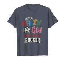 Ladda upp bild till gallerivisning, Funny shirts V-neck Tank top Hoodie sweatshirt usa uk au ca gifts for Crazy Girl Who Loves Play Soccer | Funny Player Gifts Shirt 1623181
