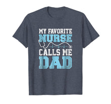 Ladda upp bild till gallerivisning, My Favorite Nurse Calls Me Dad Fathers Day Funny Gift Tee 253563