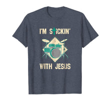 Ladda upp bild till gallerivisning, Funny shirts V-neck Tank top Hoodie sweatshirt usa uk au ca gifts for I'm Stickin With Jesus T Shirt Drummer Drum Sticks Christian 2155073