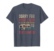 Ladda upp bild till gallerivisning, Funny shirts V-neck Tank top Hoodie sweatshirt usa uk au ca gifts for Sorry For What I Said While Parking The Camper RV Shirt 257674