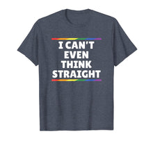 Ladda upp bild till gallerivisning, Funny Gay Pride - I Can't Even Think Straight T-Shirt-2453709