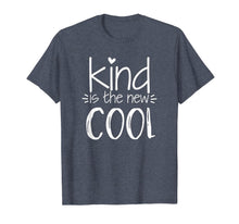 Ladda upp bild till gallerivisning, Kind Is The New Cool - Uplifting Positive Slogan T-Shirt 370024