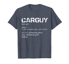 Ladda upp bild till gallerivisning, Funny Car Guy T-shirt Car Guy Definition Gear Head Tee-118778