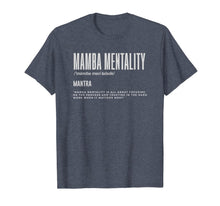 Ladda upp bild till gallerivisning, Mamba Mentality Motivational Quote Inspirational Definition T-Shirt-118955